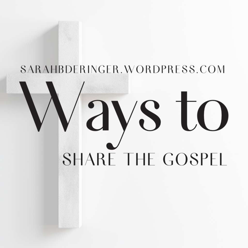 Ways to share the Gospel, Cross, sarahbderinger.wordpress.com, decorative title picture