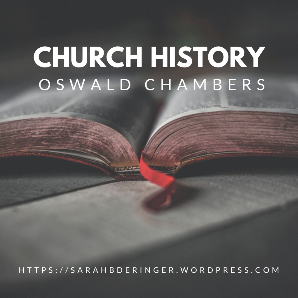 Church history, Oswald Chambers